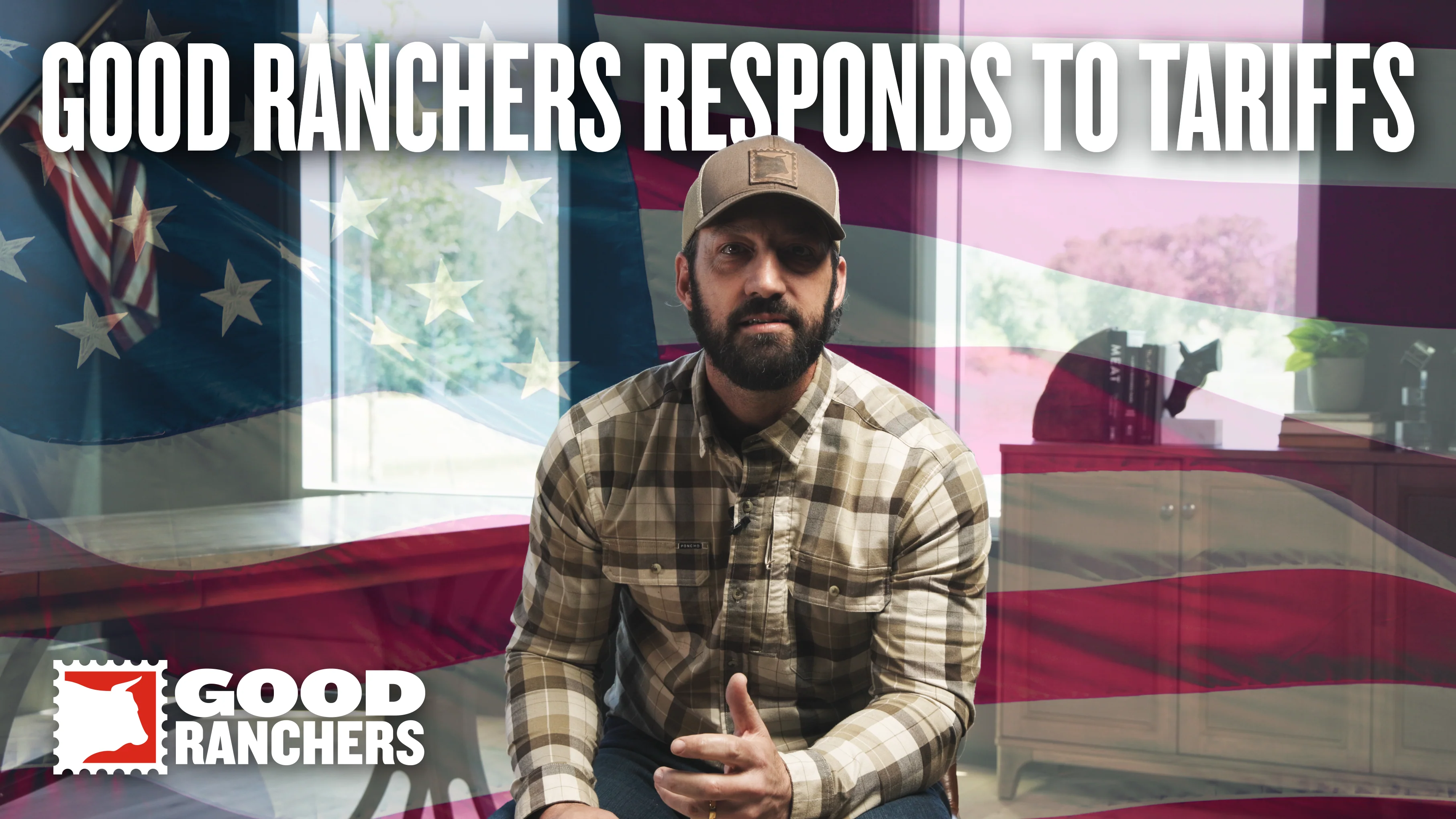 Our Response to Tariffs – Good Ranchers